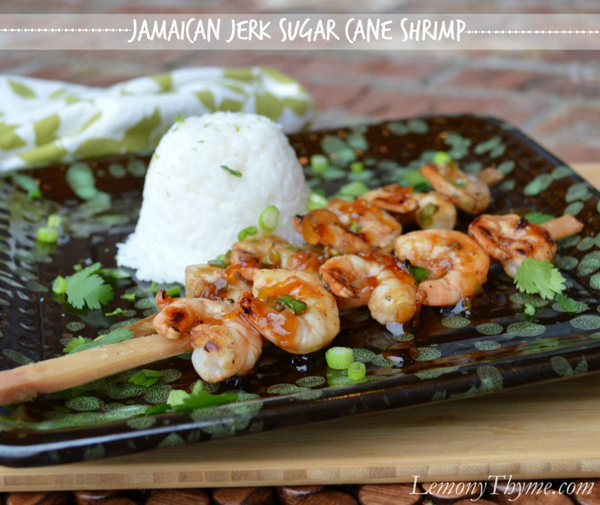 » Jamaican Jerk Sugar Cane Shrimp from Lemony Thyme Lemony Thyme